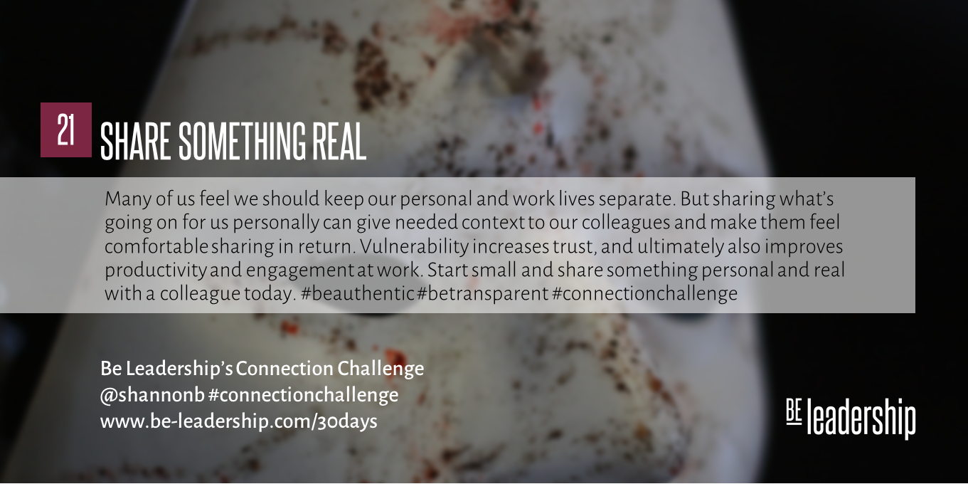 Day 21 Connection Challenge: Share Something Real