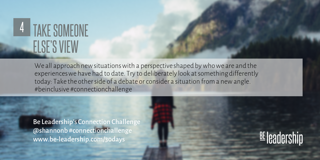 Day 4 Connection Challenge: Take Someone Else’s View